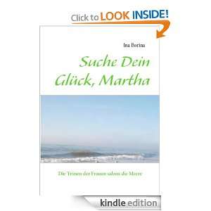 Suche Dein Glück, Martha Die Tränen der Frauen salzen die Meere 