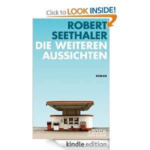Die weiteren Aussichten / eBook (German Edition) Robert Seethaler 