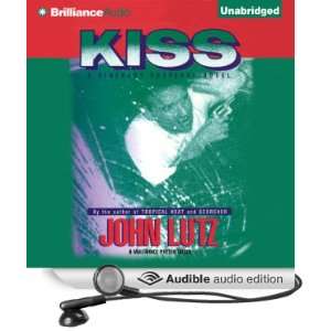  Kiss (Audible Audio Edition) John Lutz, Bill Weideman 