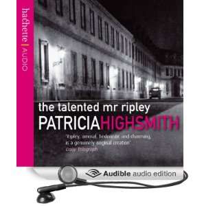  The Talented Mr Ripley (Audible Audio Edition) Patricia 