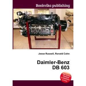  Daimler Benz DB 603 Ronald Cohn Jesse Russell Books