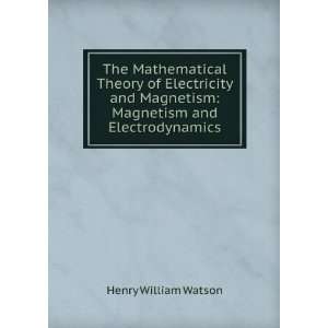 The Mathematical Theory of Electricity and Magnetism Electrostatics
