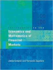 Introduction to the Economics and Mathematics of Financial Markets 