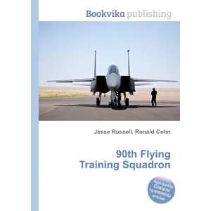  90th Flying Training Squadron Ronald Cohn Jesse Russell 