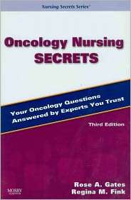 Oncology Nursing Secrets, (0323044573), Rose A. Gates, Textbooks 