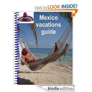 Mexico vacations guide Dorathea Du Plessis  Kindle Store