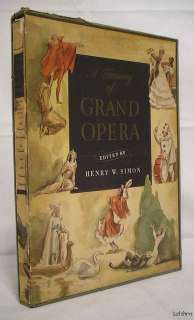 Treasury of Grand Opera   Henry Simon   Music   Illustrated   1946 