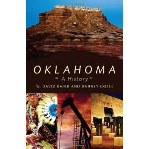  Oklahoma A History [Hardcover] W. David Baird Books