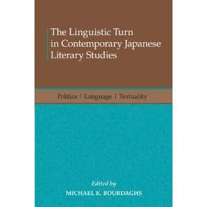  The Linguistic Turn in Contemporary Japanese Literary 