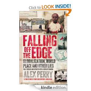 Falling Off the Edge Alex Perry  Kindle Store
