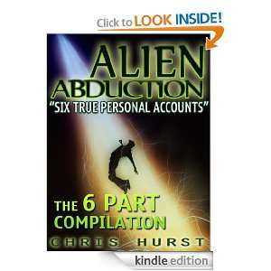 Alien Abduction Six True Personal Accounts The 6 Part Compilation 