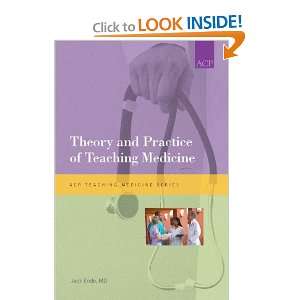  Theory and Practice of Teaching Medicine [Paperback] Jack 