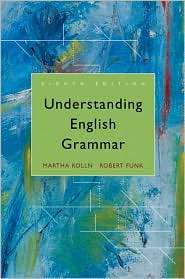 Understanding English Grammar, (0205626904), Martha J. Kolln 
