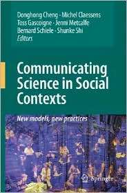 Communicating Science in Social Contexts New models, new practices 