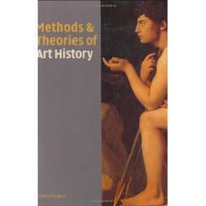   Methods and Theories of Art History [Paperback]: Anne DAlleva: Books