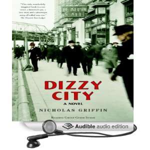  Dizzy City A Novel (Audible Audio Edition) Nicholas 