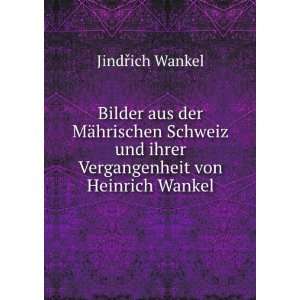   Von Heinrich Wankel (German Edition) Jindich Wankel Books