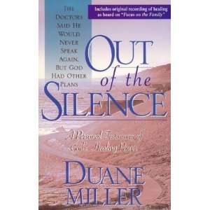  Out Of the Silence [Paperback] Duane Miller Books