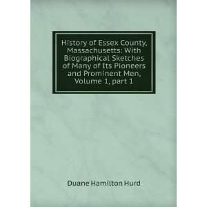   and Prominent Men, Volume 1,Â part 1 Duane Hamilton Hurd Books