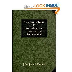   Hand guide for Anglers John Joseph Dunne  Books