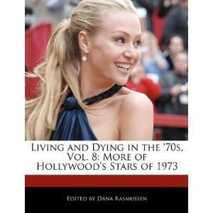  Living and Dying in the 70s, Vol. 8 More of Hollywoods 