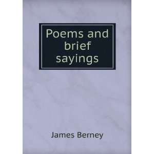  Poems and brief sayings James Berney Books