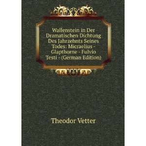   Glapthorne   Fulvio Testi   (German Edition) Theodor Vetter Books
