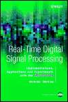 Real Time Digital Signal Processing, Implementations, Application and 