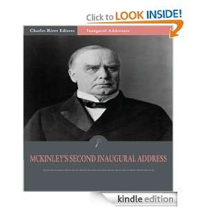 Inaugural Addresses: President William McKinleys Second Inaugural 