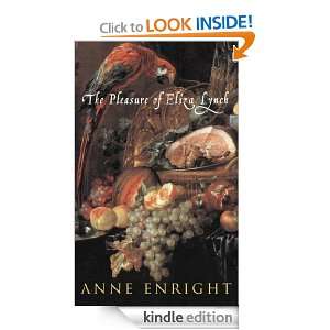 The Pleasure Of Eliza Lynch Anne Enright  Kindle Store