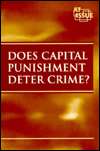 Does Capital Punishment Deter Crime?, (1565100913), Greenhaven Press 