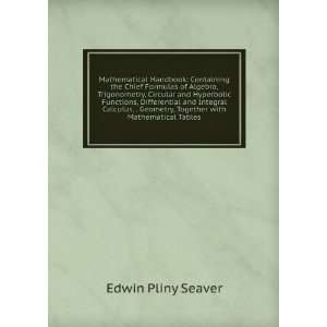   Geometry, Together with Mathematical Tables Edwin Pliny Seaver Books