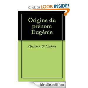 Origine du prénom Eugénie (Oeuvres courtes) (French Edition 