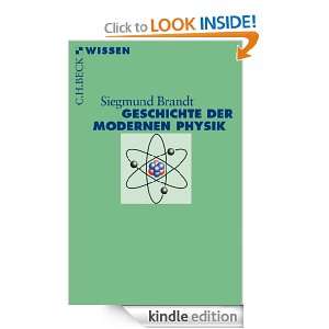 Geschichte der modernen Physik (German Edition): Siegmund Brandt 