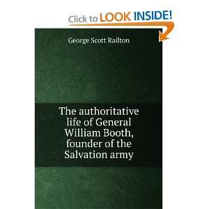  The authoritative life of General William Booth, founder of 