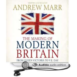   Making of Modern Britain (Audible Audio Edition) Andrew Marr Books