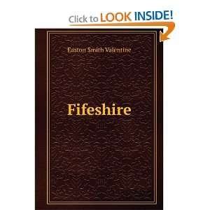  Fifeshire Easton Smith Valentine Books