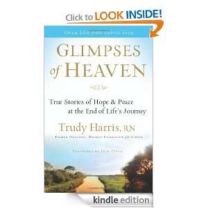 Glimpses of Heaven: True Stories of Hope and Peace at the End of Life 