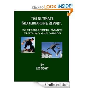   Report_ Skateboarding Ramps, Clothing and Videos Leo Scott 