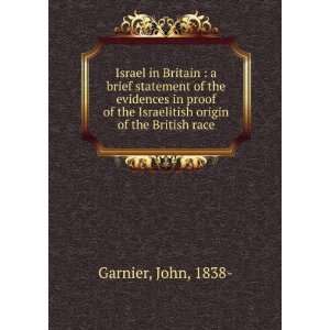   the Israelitish origin of the British race John, 1838  Garnier Books