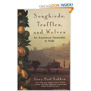   And Wolves   An American Naturalist In Italy Gary Paul Nabhan Books