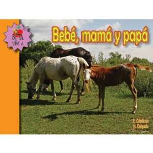 Bebe, mama y papa (Baby, Mom, and Dad) Reader, Spanish:  
