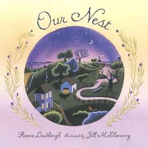 BARNES & NOBLE  Our Nest by Reeve Lindbergh, Candlewick Press 