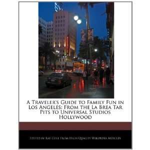   Tar Pits to Universal Studios Hollywood (9781241159801) Ray Cole