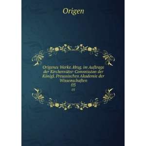   KÃ¶nigl. Preussischen Akademie der Wissenschaften. 03 Origen Books