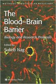 Blood Brain Barrier Biology and Research Protocols (Methods in 