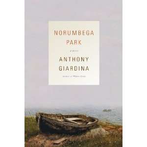    Norumbega Park A Novel [Hardcover] Anthony Giardina Books