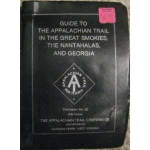  Guide to the Appalachian Trail in the Great Smokies, the 