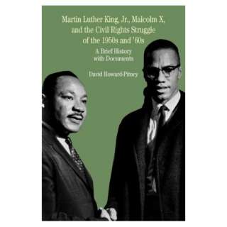  Martin Luther King, Jr., Malcolm X, and the Civil Rights 