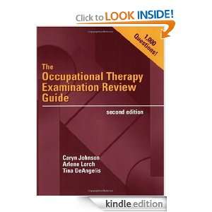 The Occupational Therapy Examination Review Guide Caryn R. Johnson 